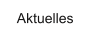 Aktuelles